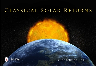 Classical Solar Returns - J. Lee Lehman