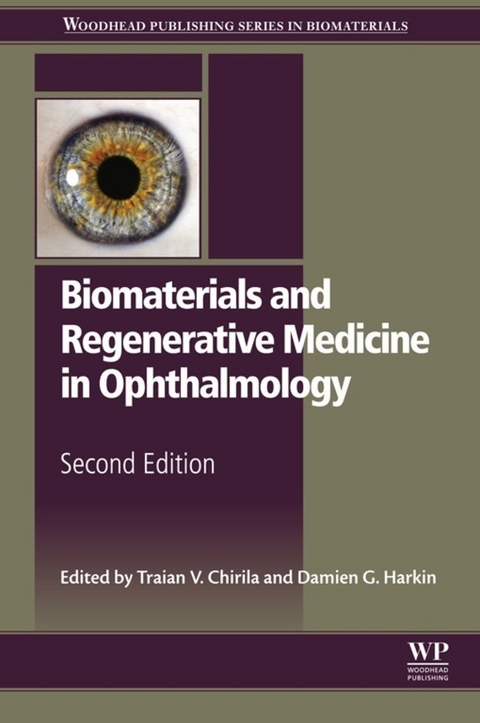 Biomaterials and Regenerative Medicine in Ophthalmology -  Traian Chirila,  Damien Harkin