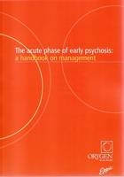 The Acute Phase of Early Psychosis -  ORYGEN Youth Health