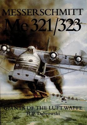 Messerschmitt  Me 321/323 - H.P. Dabrowski