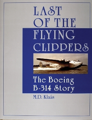 Last of the Flying Clippers - M.D. Klaás