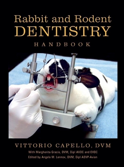 Rabbit and Rodent Dentistry Handbook - Angela M. Lennox