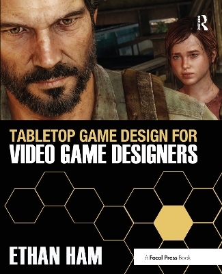 Tabletop Game Design for Video Game Designers - Ethan Ham