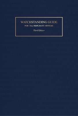 Watchstanding Guide for the Merchant Officer - Robert J. Meurn