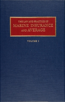 Law and Practice of Marine Insurance and Average Set - Alex L. Parks