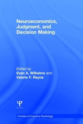 Neuroeconomics, Judgment, and Decision Making - 