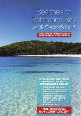 Beaches of Batemans Bay and the Eurobodalla Coast - Peter Henry, Manuela Henry