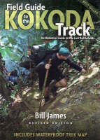 Field Guide to the Kokoda Track - Bill James