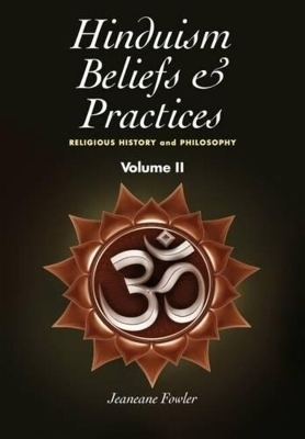 Hinduism Beliefs and Practices - Jeaneane Fowler