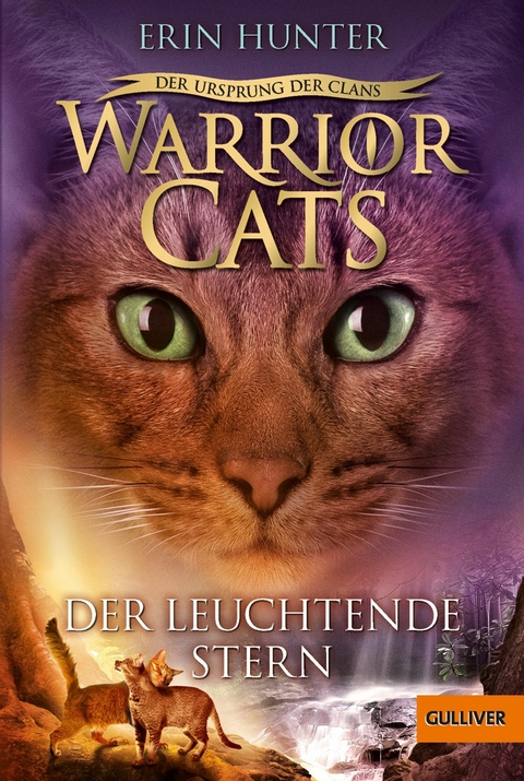 Warrior Cats - Der Ursprung der Clans. Der Leuchtende Stern -  Erin Hunter