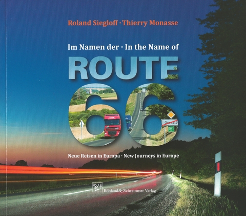 Im Namen der Route 66 - In the Name of Route 66 - Roland Siegloff