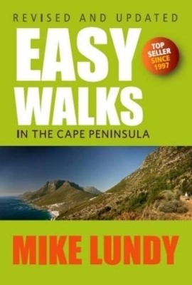 Easy Walks in the Cape Peninsula - Mike Lundy