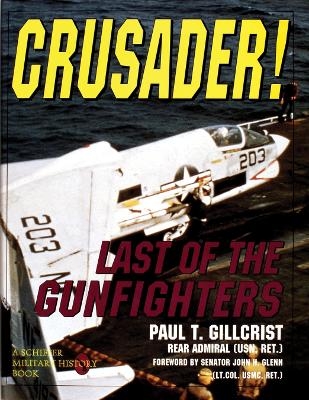 Crusader! - Paul T. Gillcrist