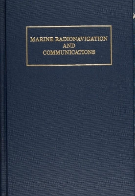 Marine Radionavigation and Communications - Jeffrey W. Monroe