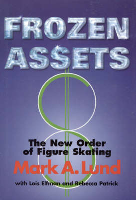 Frozen Assets - Mark Lund