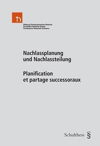 Nachlassplanung und Nachlassteilung - 