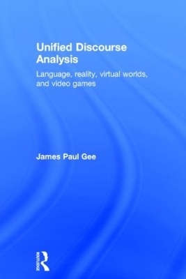 Unified Discourse Analysis - James Paul Gee