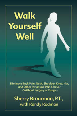 Walk Yourself Well - Sherry Brourman