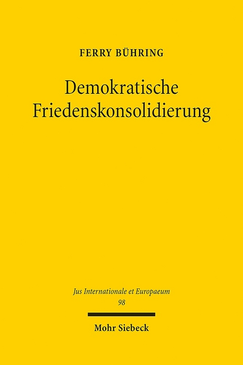 Demokratische Friedenskonsolidierung - Ferry Bühring