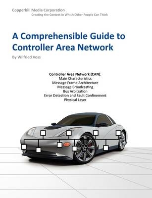 A Comprehensible Guide to Controller Area Network - Wilfried Voss