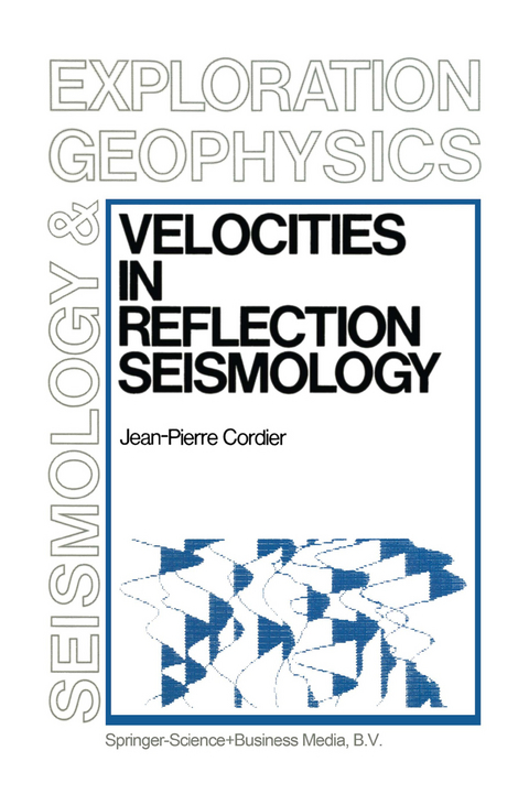 Velocities in Reflection Seismology - Jean-Pierre Cordier