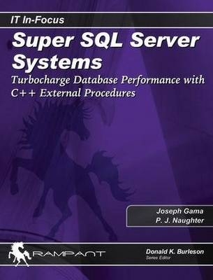 Super SQL Server Systems - Joseph Gama, Patrick Naughter, Donald K. Burleson