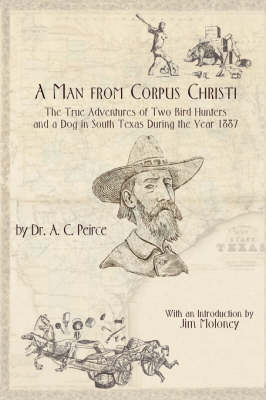 A Man from Corpus Christi - A C Peirce