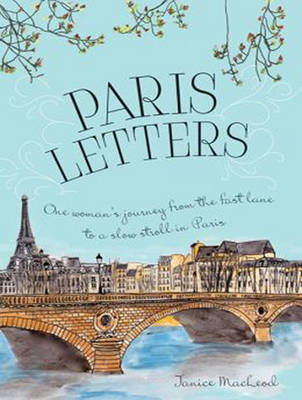 Paris Letters - Janice MacLeod