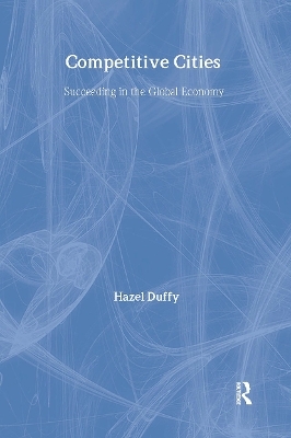 Competitive Cities - Hazel Duffy