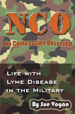 NCO - No Compassion Observed - Sue Vogan