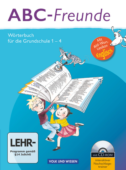 ABC-Freunde - Für das 1. bis 4. Schuljahr - Östliche Bundesländer - Christine M. Kaiser, Gerhard Sennlaub, Christine Szelenko, Ruth Wolt, Edmund Wendelmuth, Stefan Nagel