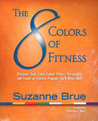 The 8 Colors of Fitness - Suzanne Brue