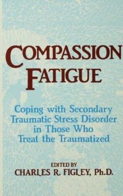 Compassion Fatigue - Charles R. Figley