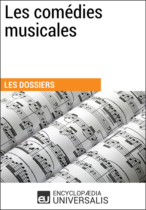 Les comédies musicales - Encyclopaedia Universalis