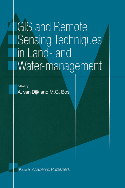 GIS and Remote Sensing Techniques in Land- and Water-management - 