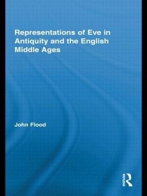 Representations of Eve in Antiquity and the English Middle Ages - John Flood