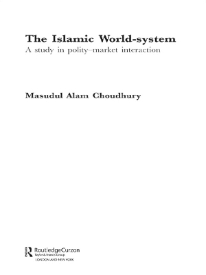 The Islamic World-System - Masudul Alam Choudhury