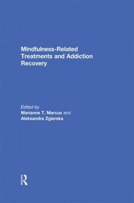 Mindfulness-Related Treatments and Addiction Recovery - 