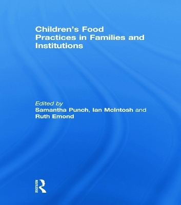 Children’s Food Practices in Families and Institutions - 