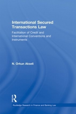 International Secured Transactions Law - Orkun Akseli