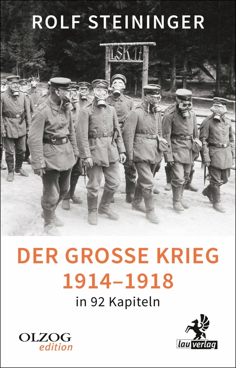 Der Große Krieg 1914-1918 in 92 Kapiteln - Rolf Steininger