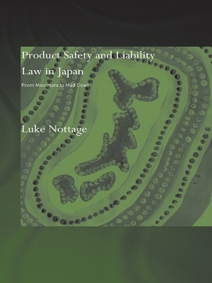 Product Safety and Liability Law in Japan - Luke Nottage