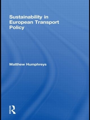 Sustainability in European Transport Policy - Matthew Humphreys