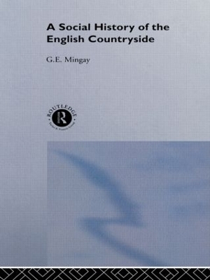 A Social History of the English Countryside - G. E. Mingay