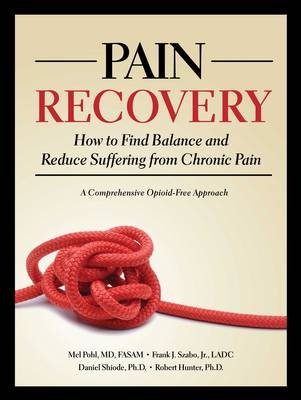 Pain Recovery - Mel Pohl, Frank J. Szabo  Jr., Daniel Shiode