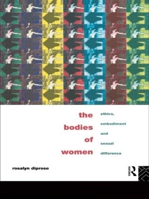 The Bodies of Women - Rosalyn Diprose