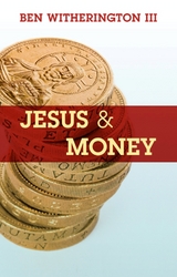 Jesus and Money - III Witherington Ben