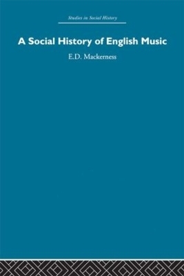 A Social History of English Music - Eric David Mackerness