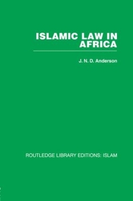 Islamic Law in Africa - J. Norman D. Anderson