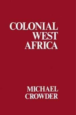 Colonial West Africa - Michael Crowder